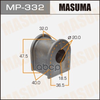 Втулка стабилизатора TOYOTA CHASER MASUMA MP-332 Masuma арт. MP-332